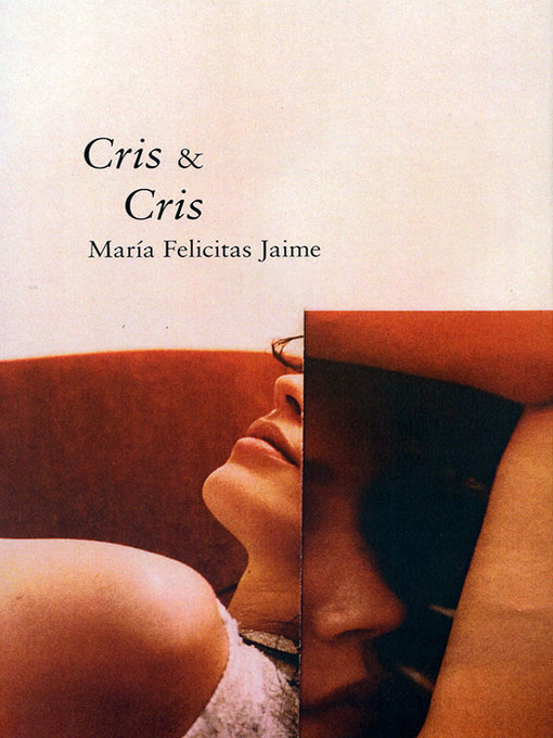 Title details for Cris & Cris by María Felicitas Jaime - Available